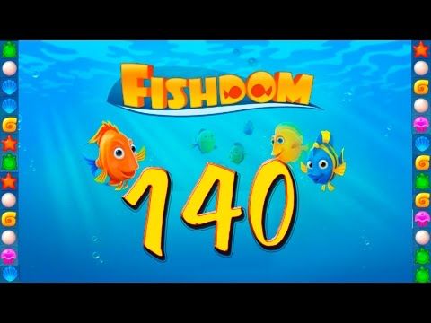 Video guide by GoldCatGame: Fishdom: Deep Dive Level 140 #fishdomdeepdive