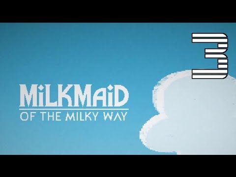 Video guide by AwesomeCornPossum: Milkmaid of the Milky Way Level 3 #milkmaidofthe