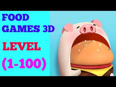 Video guide by ROYAL GLORY: Food Games 3D Level 1-100 #foodgames3d