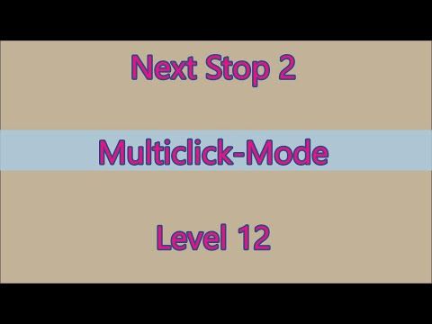 Video guide by Gamewitch Wertvoll: Next Stop 2 Level 12 #nextstop2