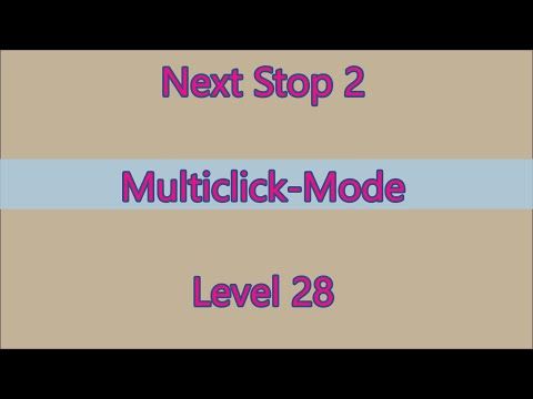 Video guide by Gamewitch Wertvoll: Next Stop 2 Level 28 #nextstop2