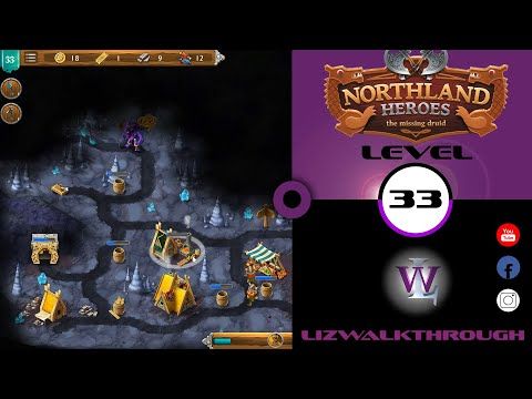 Video guide by Lizwalkthrough: Northland Heroes Level 33 #northlandheroes