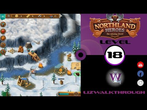 Video guide by Lizwalkthrough: Northland Heroes Level 18 #northlandheroes