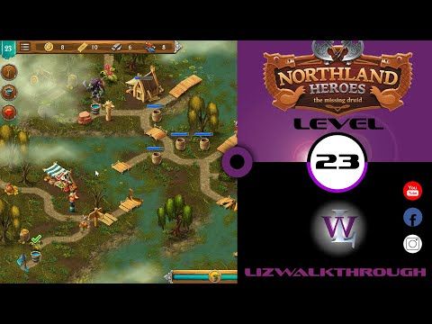 Video guide by Lizwalkthrough: Northland Heroes Level 23 #northlandheroes