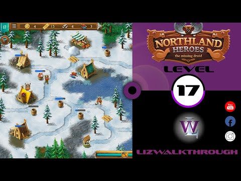 Video guide by Lizwalkthrough: Northland Heroes Level 17 #northlandheroes
