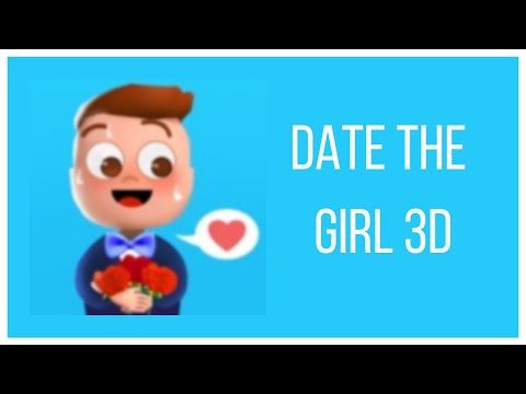 Video guide by RebelYelliex: Date The Girl 3D Level 1 #datethegirl