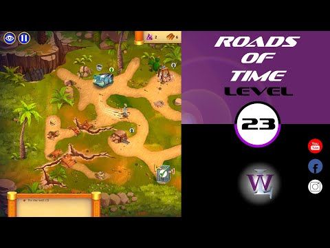 Video guide by Lizwalkthrough: Roads of time Level 23 #roadsoftime