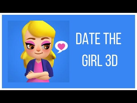 Video guide by RebelYelliex: Date The Girl 3D Level 70 #datethegirl