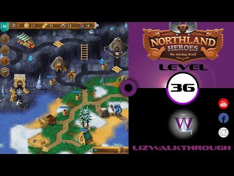 Video guide by Lizwalkthrough: Northland Heroes Level 36 #northlandheroes