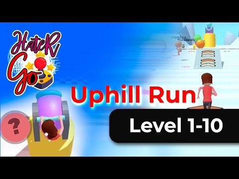 Video guide by TE VEO YOUTUBE: Uphill Run Level 1-10 #uphillrun