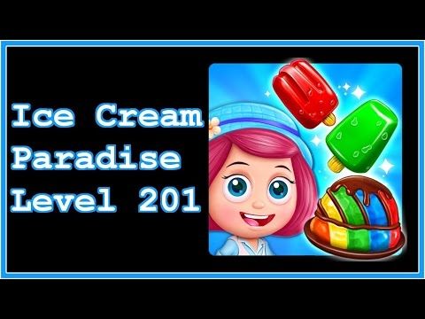 Video guide by Malle Olti: Ice Cream Paradise Level 201 #icecreamparadise
