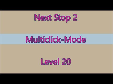 Video guide by Gamewitch Wertvoll: Next Stop 2 Level 20 #nextstop2