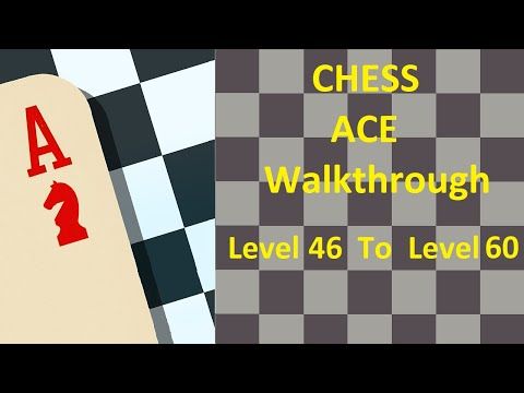 Video guide by WiNNeR Gamer: Chess Ace Level 46 #chessace