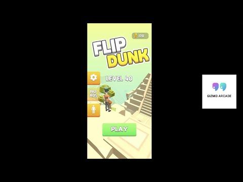 Video guide by Gizmo Arcade: Flip Dunk Level 40 #flipdunk