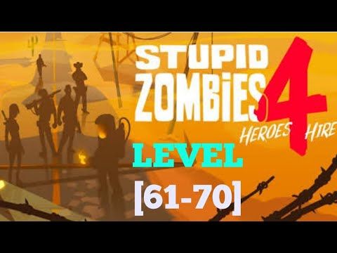 Video guide by ROYAL GLORY: Stupid Zombies 4 Level 61 #stupidzombies4