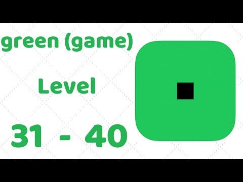 Video guide by ZCN Games: Green (game) Level 31-40 #greengame