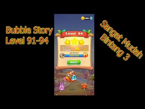 Video guide by One Dah: Bubble Story Level 91-94 #bubblestory