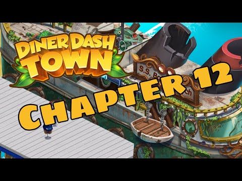 Video guide by IGV IOS and Android Gameplay Trailers: Diner DASH Adventures Chapter 12 #dinerdashadventures