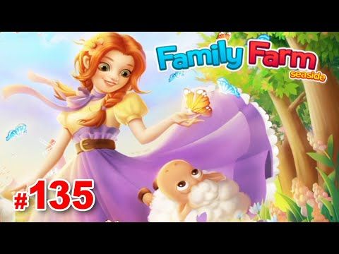 Video guide by 1FamilyGames: Family Farm Seaside Level 135 #familyfarmseaside