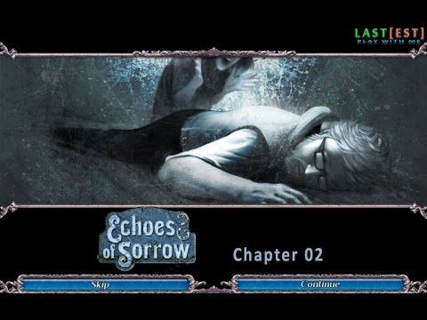 Video guide by Last[EST] Play with ME: Echoes of Sorrow Chapter 2 #echoesofsorrow