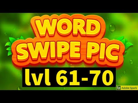 Video guide by Super Andro Gaming: Word Swipe Pic Level 61-70 #wordswipepic