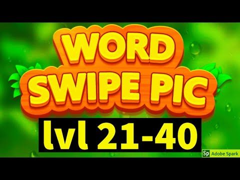 Video guide by Super Andro Gaming: Word Swipe Pic Level 21-40 #wordswipepic