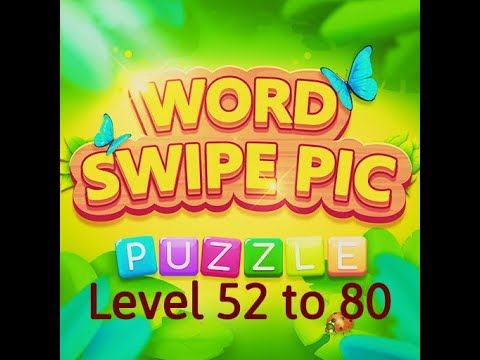 Video guide by Cer Cerna: Word Swipe Pic Level 52 #wordswipepic