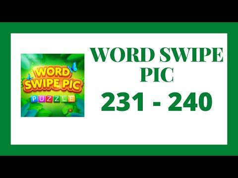 Video guide by Go Answer: Word Swipe Pic Level 231 #wordswipepic