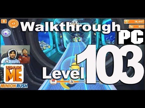 Video guide by RehaanWorld: Despicable Me: Minion Rush Level 103 #despicablememinion