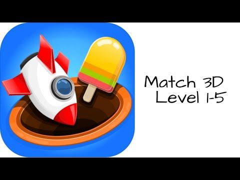 Video guide by Bigundes World: Match 3D Level 1-5 #match3d