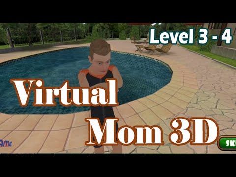 Video guide by GAME: Hello Virtual Mom 3D Level 3 #hellovirtualmom