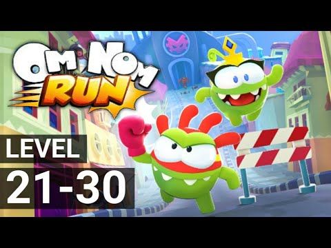 Video guide by GameplayTheory: Om Nom: Run Level 21-30 #omnomrun