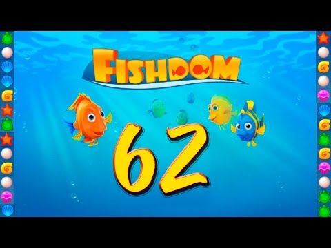 Video guide by GoldCatGame: Fishdom: Deep Dive Level 62 #fishdomdeepdive
