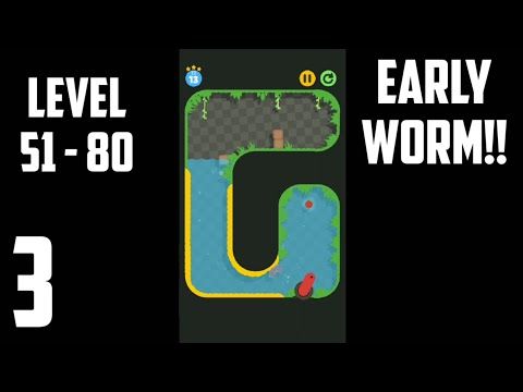 Video guide by XAVI GAMING: Early Worm Level 50 #earlyworm