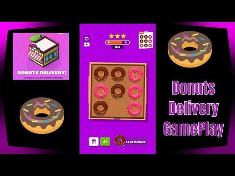 Video guide by Madventurez: Donuts Delivery Level 4-25 #donutsdelivery