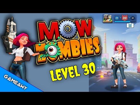 Video guide by Gameawy - Ø¬ÙŠÙ…Ø§ÙˆÙŠ: Mow Zombies Level 30 #mowzombies