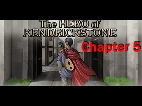 Video guide by Zaxtor99: The Hero of Kendrickstone Chapter 5 #theheroof