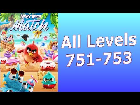 Video guide by Thomas and Al Gaming: Angry Birds Match Level 751 #angrybirdsmatch