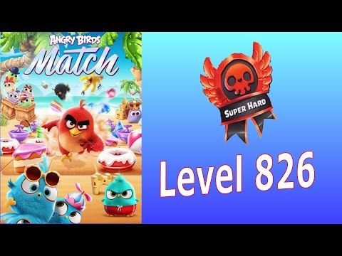 Video guide by Thomas and Al Gaming: Angry Birds Match Level 826 #angrybirdsmatch
