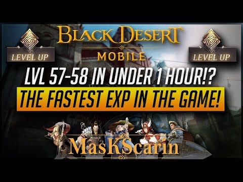Video guide by MasKScarin: Black Desert Mobile Level 57-58 #blackdesertmobile