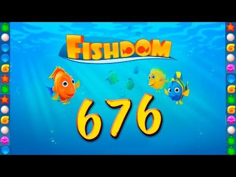 Video guide by GoldCatGame: Fishdom: Deep Dive Level 676 #fishdomdeepdive