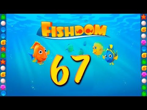 Video guide by GoldCatGame: Fishdom: Deep Dive Level 67 #fishdomdeepdive