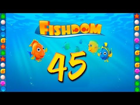 Video guide by GoldCatGame: Fishdom: Deep Dive Level 45 #fishdomdeepdive