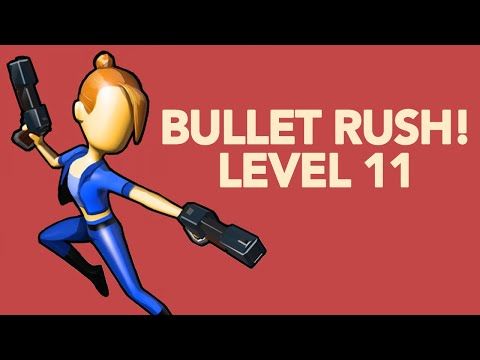 Video guide by AppAnswers: Bullet Rush! Level 11 #bulletrush