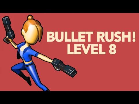Video guide by AppAnswers: Bullet Rush! Level 8 #bulletrush