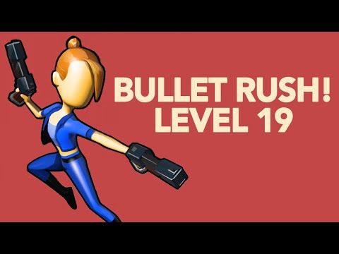 Video guide by AppAnswers: Bullet Rush! Level 19 #bulletrush