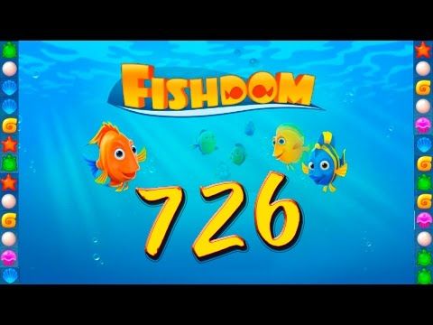 Video guide by GoldCatGame: Fishdom: Deep Dive Level 726 #fishdomdeepdive