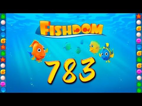 Video guide by GoldCatGame: Fishdom: Deep Dive Level 783 #fishdomdeepdive