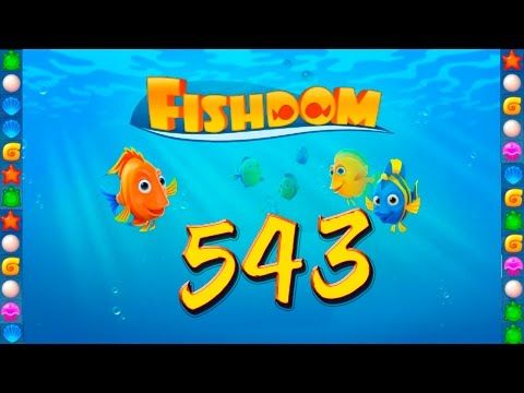 Video guide by GoldCatGame: Fishdom: Deep Dive Level 543 #fishdomdeepdive