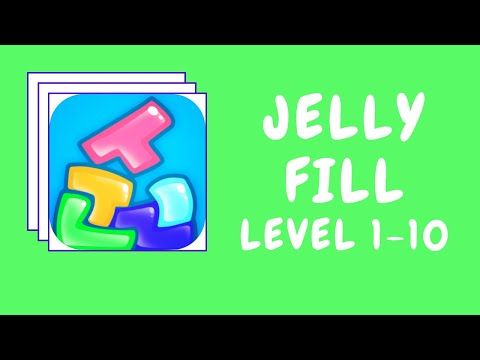 Video guide by Kelime HÃ¼nkÃ¢rÄ±: Jelly Fill Level 1-10 #jellyfill